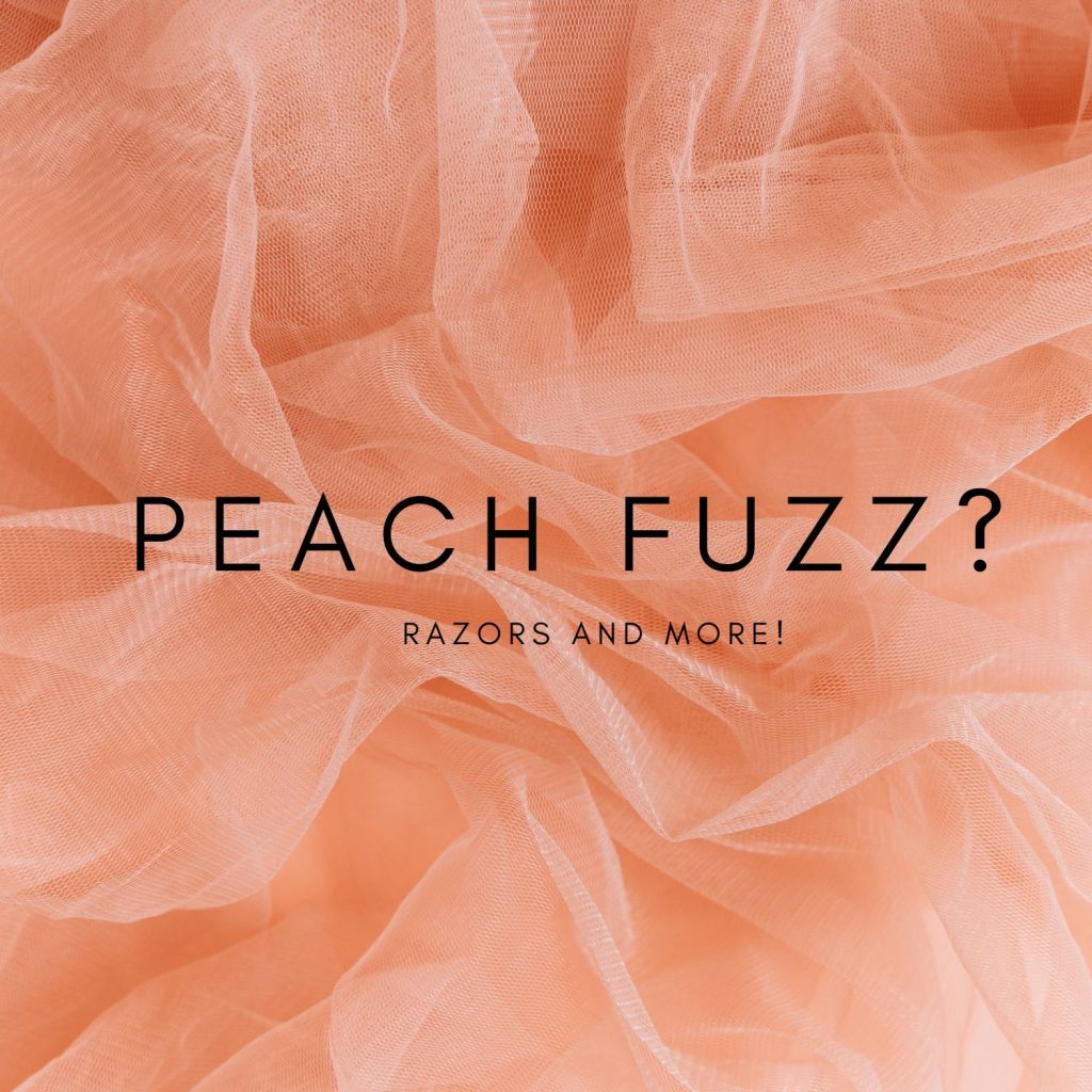 BEST FACIAL RAZORS TO TRY OUT FOR YOUR PEACH&nbsp;FUZZ!