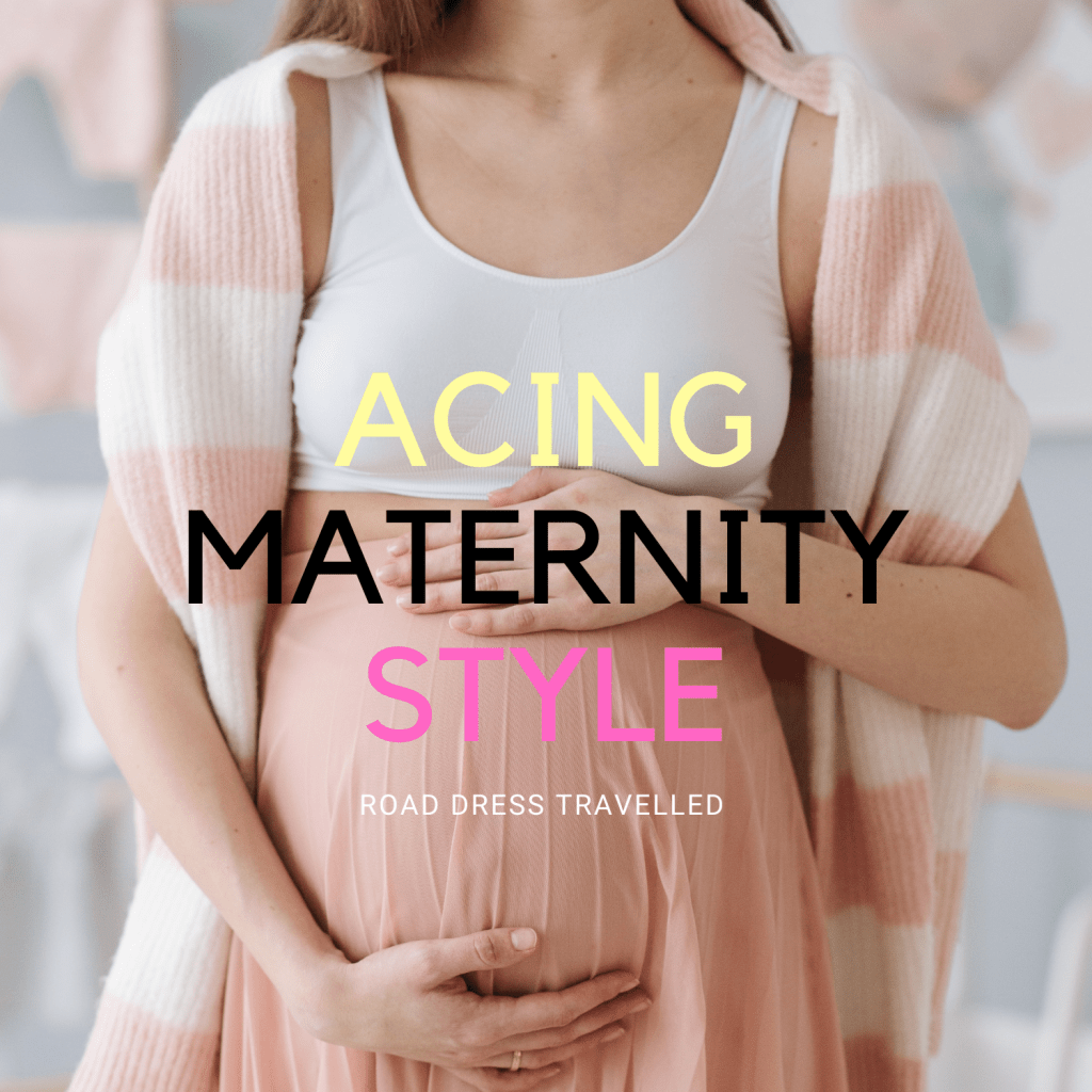 HOW TO ACE THE MaTERNITY&nbsp;STYLE!